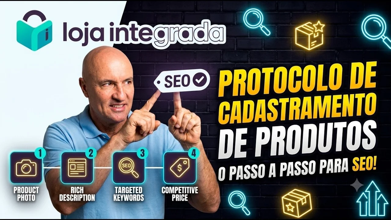 Protocolo de Cadastramento de Produtos com SEO na Loja Integrada