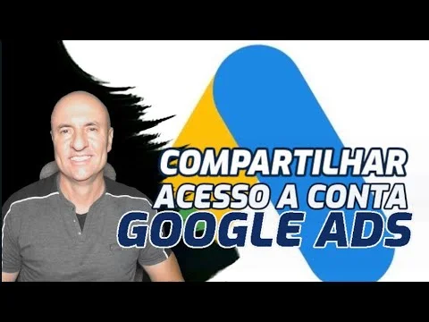 Como Compartilhar Acesso à sua Conta do Google Ads com Segurança