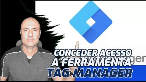Como Conceder Acesso ao Google Tag Manager