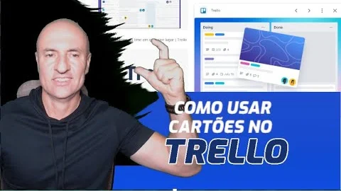 Entenda o papel e o funcionamento dos Cartões no Trello CRM