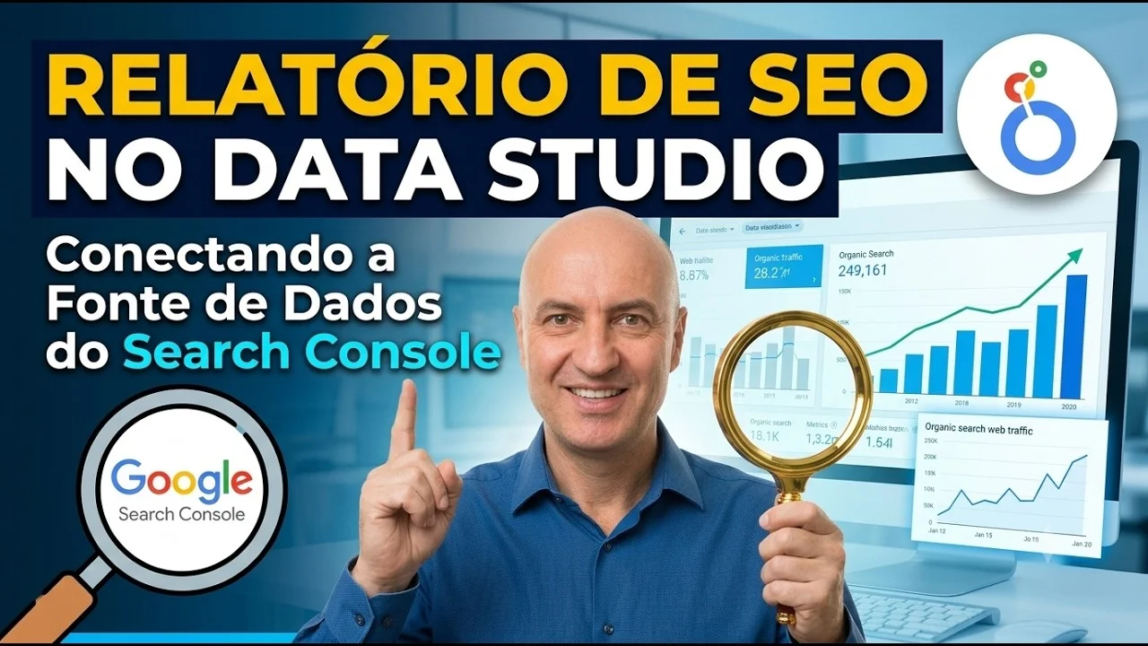 Relatório de SEO no Looker Studio: Conectando o Search Console